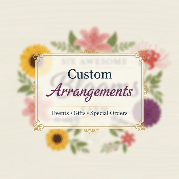 Custom Flower Arrangement